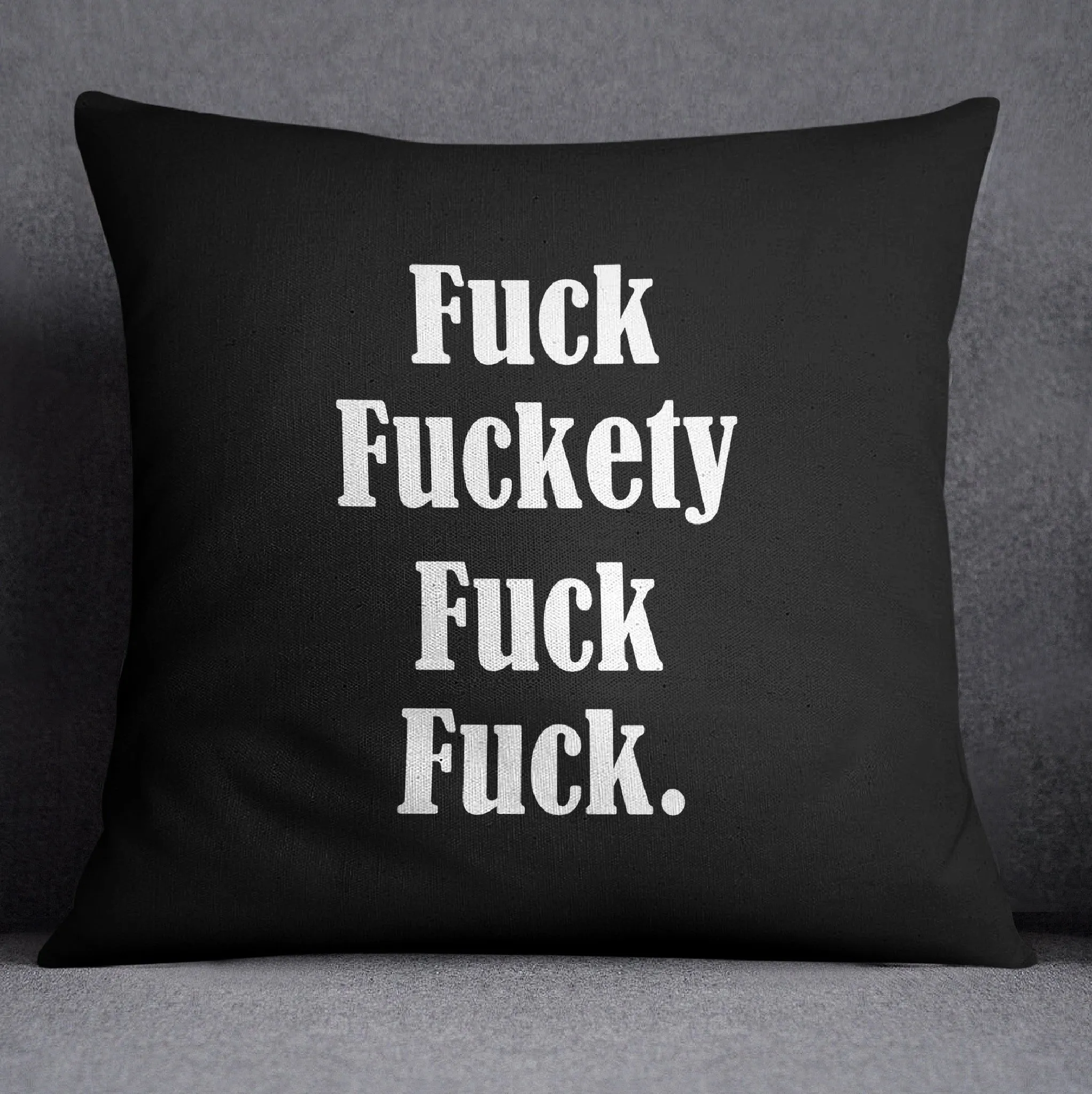 Black Fuckety Fuck Throw Pillow