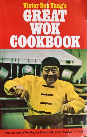 (Chinese-American) Victor Sen Yung's Great Wok Cookbook.