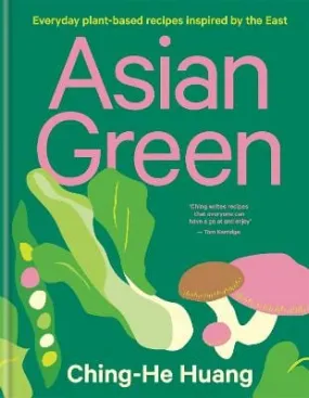 Ching-He Huang: Asian Green [2021] hardback