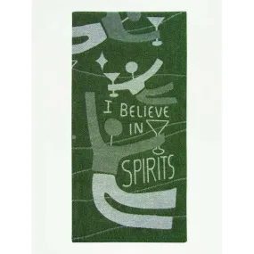 I believe in Spirits Dish Towel