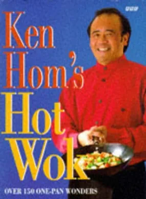 Ken Hom: Ken Hom's Hot Wok [1996] hardback