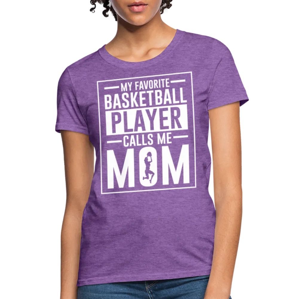 My Favorite Basketball Player Call Me Mom T-Shirt