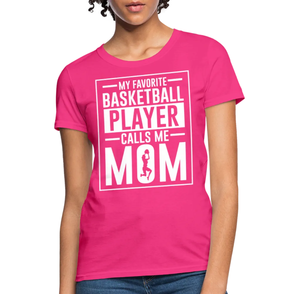 My Favorite Basketball Player Call Me Mom T-Shirt