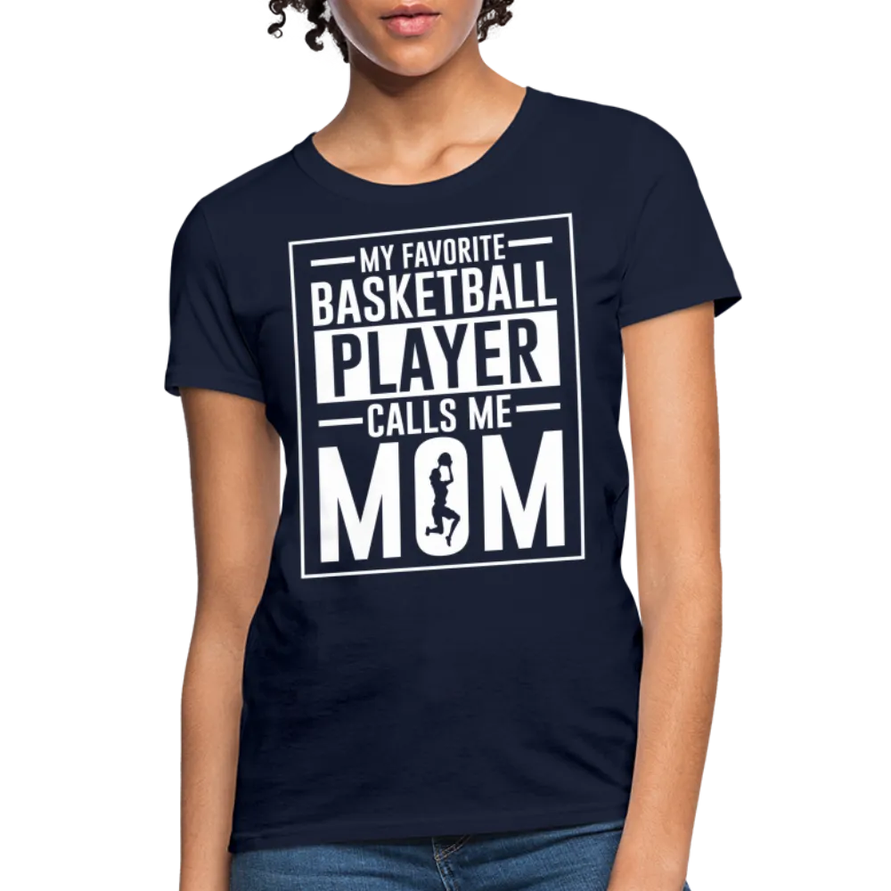 My Favorite Basketball Player Call Me Mom T-Shirt