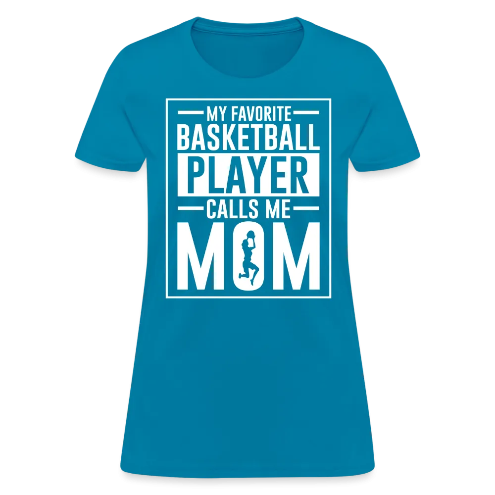 My Favorite Basketball Player Call Me Mom T-Shirt