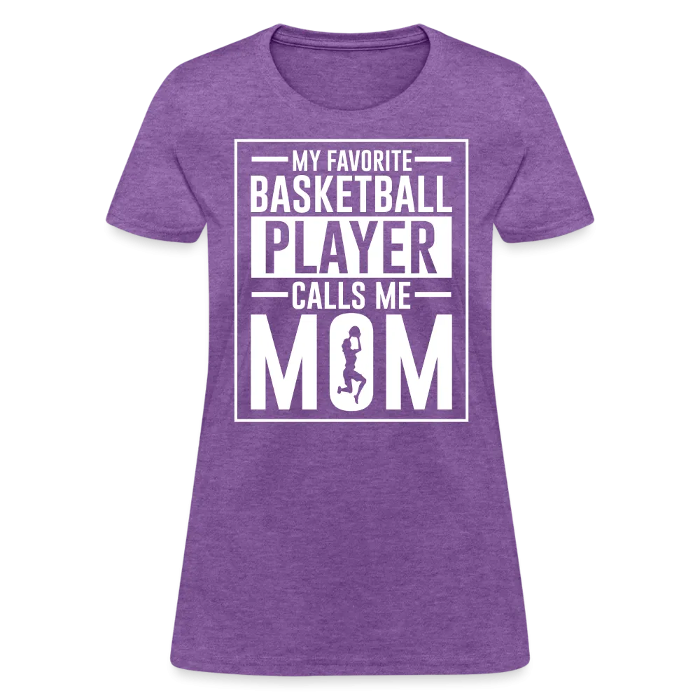 My Favorite Basketball Player Call Me Mom T-Shirt