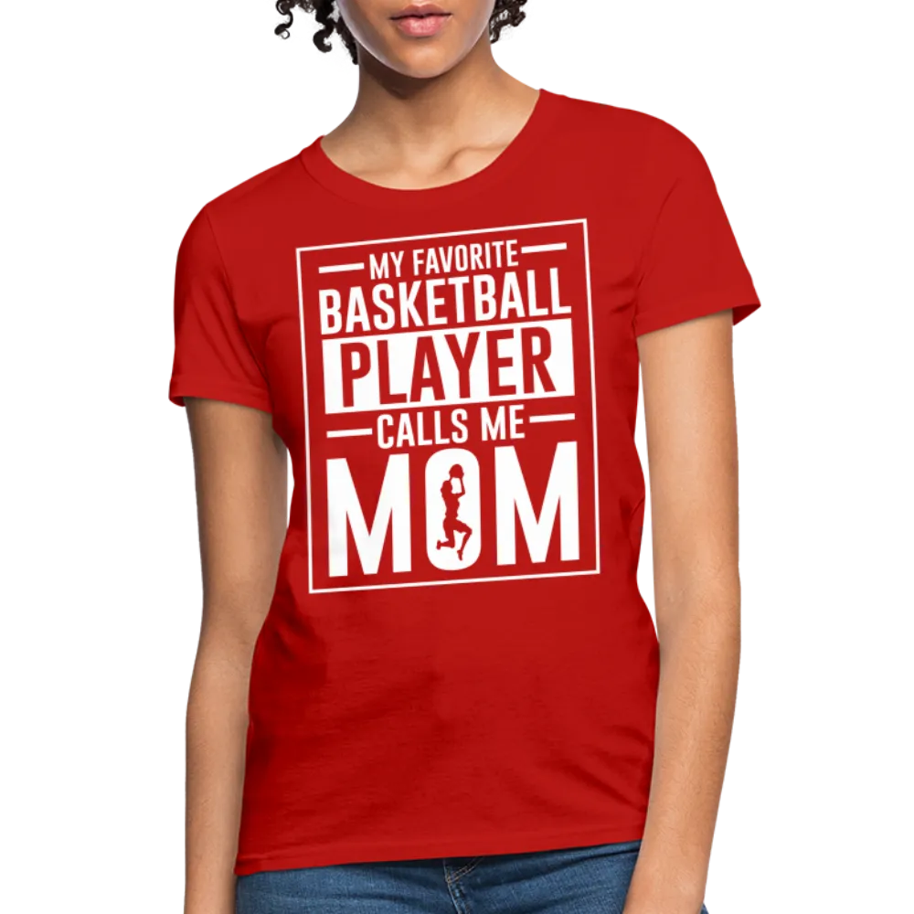 My Favorite Basketball Player Call Me Mom T-Shirt