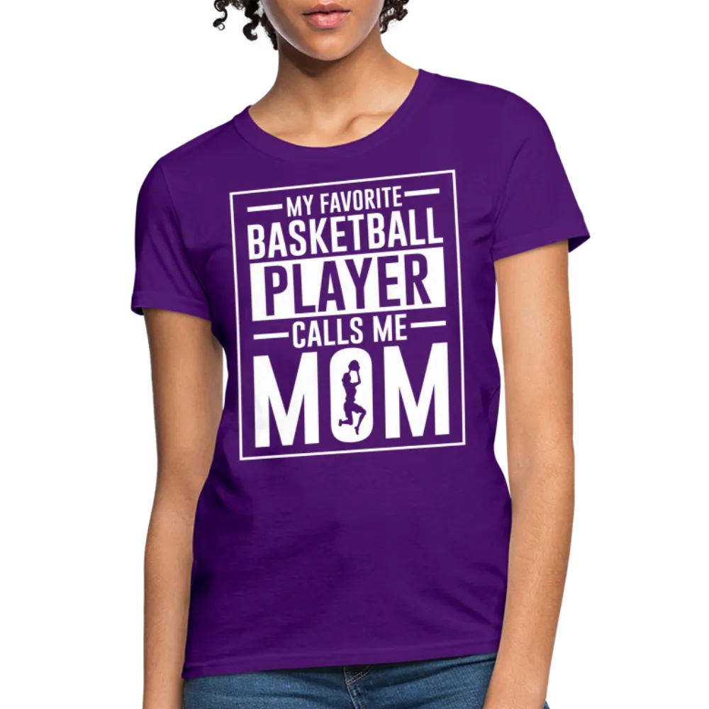 My Favorite Basketball Player Call Me Mom T-Shirt