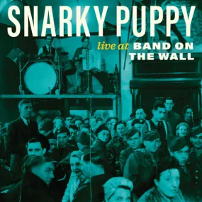 Snarky Puppy - Live At Band On The Wall (RSD 2024, LP Vinyl)