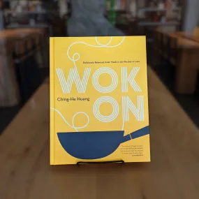 Wok On: Deli­cious­ly Bal­anced Asian Meals in 30 Min­utes or Less